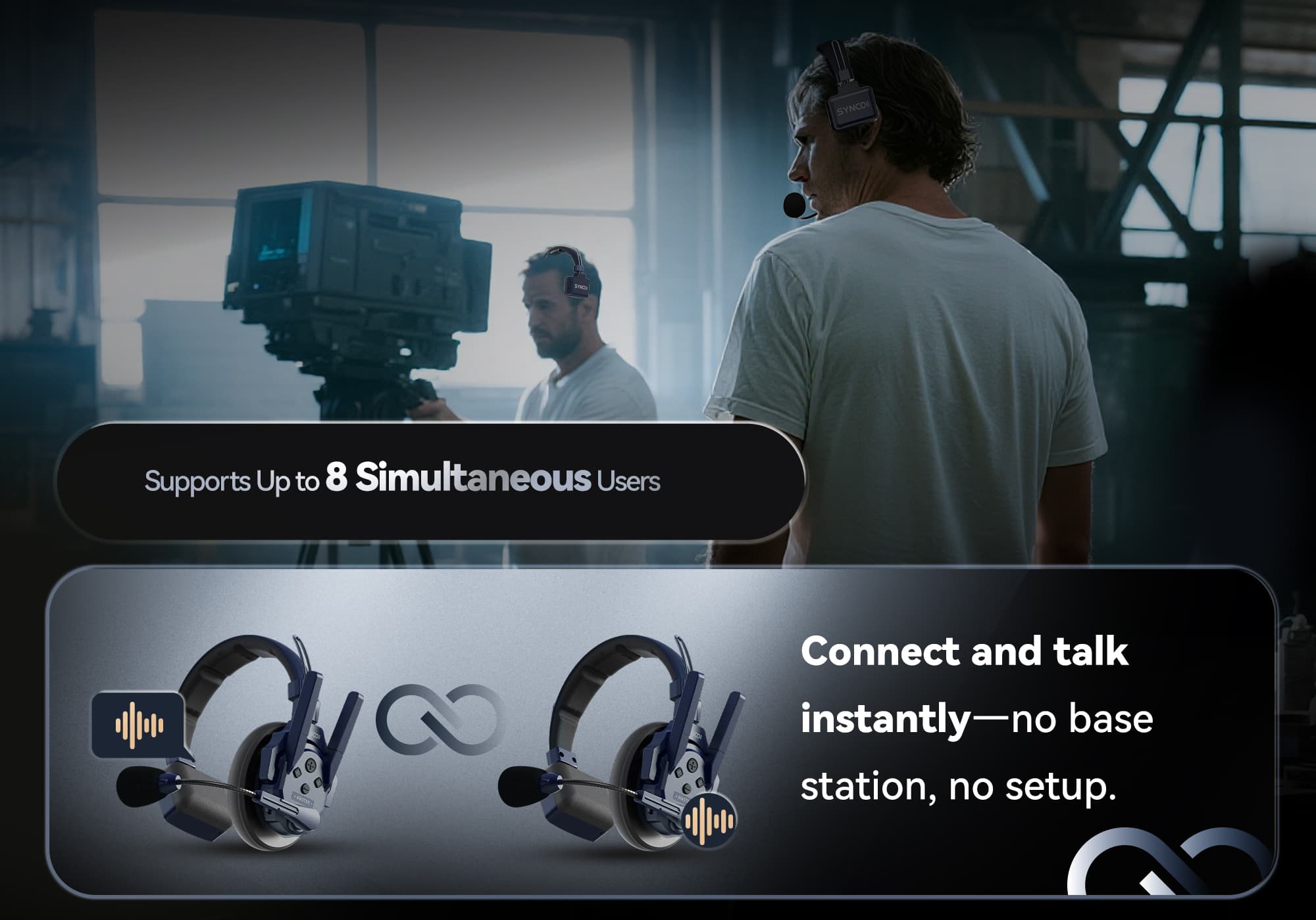 SYNCO Xtalk Master wireless 2-way communication headsets can support up to 8 users without a base station.
